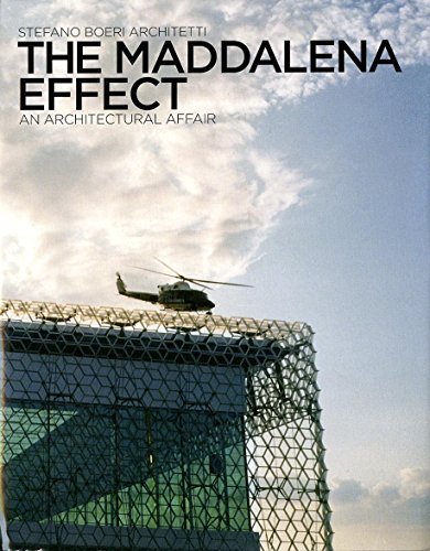 The Maddalena Effect: An Architectural Affair von Rizzoli