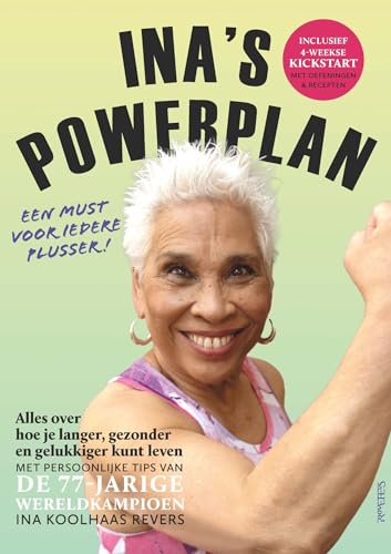 Ina's powerplan: alles over hoe je langer, gezonder en gelukkiger kunt leven von Prometheus