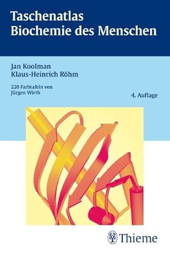 Taschenatlas Biochemie des Menschen