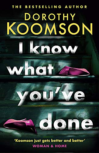 I Know What You've Done: a completely unputdownable thriller with shocking twists from the bestselling author von Headline Review