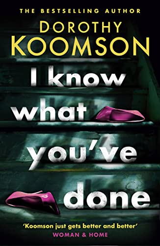 I Know What You've Done: a completely unputdownable thriller with shocking twists from the 'Queen of the Big Reveal' I Know What You've Done: a completely unputdownable thriller with shocking twists from the 'Queen of the Big Reveal' von Headline Review