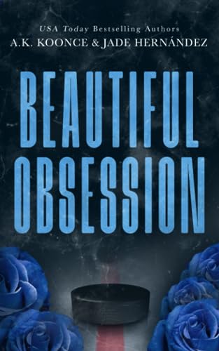 Beautiful Obsession: A Dark Hockey Romance von Independently published
