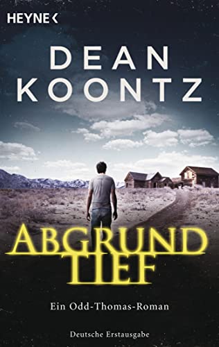 Abgrundtief: Odd Thomas 6 - Roman Abgrundtief: Odd Thomas 6 - Roman
