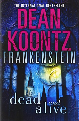 Dead and Alive (Dean Koontz’s Frankenstein) von HarperCollins