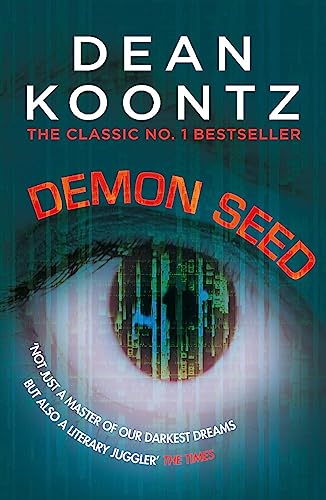 Demon Seed: A novel of horror and complexity that grips the imagination