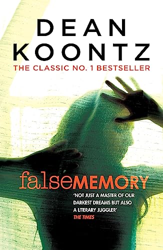 False Memory: A thriller that plays terrifying tricks with your mind…