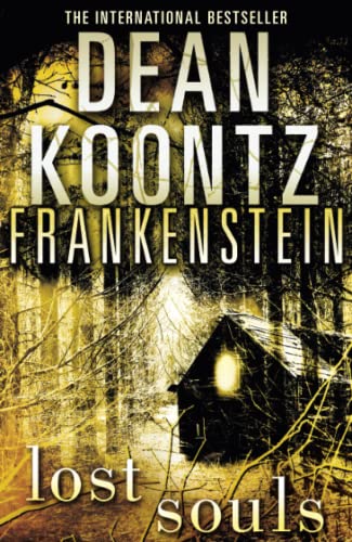 LOST SOULS (Dean Koontz’s Frankenstein)