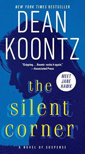 The Silent Corner: A Novel of Suspense (Jane Hawk, Band 1)
