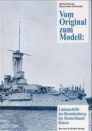 Vom Original zum Modell, Linienschiffe der Brandenburg- bis Deutschland-Klasse