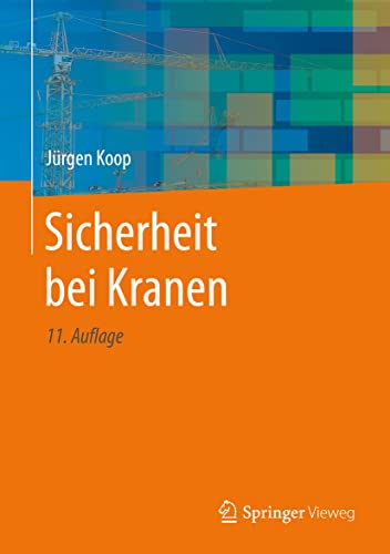 Sicherheit bei Kranen von Springer Vieweg