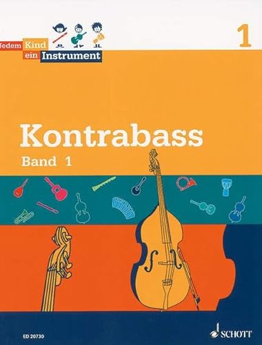 Jedem Kind ein Instrument: Band 1 - JeKi. Kontrabass. Schülerheft. von SCHOTT MUSIC GmbH & Co KG, Mainz