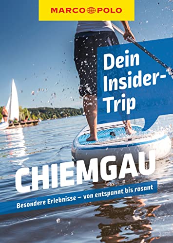 MARCO POLO Insider-Trips Chiemgau: Besondere Erlebnisse - von entspannt bis rasant