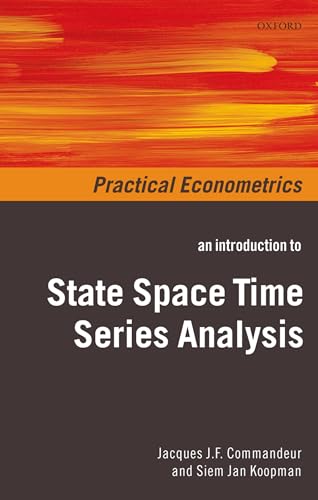 Introduction to State Space Time Series Analysis (Practical Econometrics) von Oxford University Press