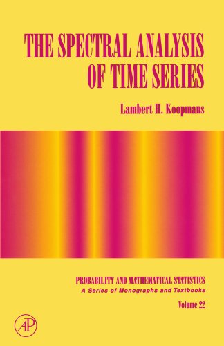 The Spectral Analysis of Time Series (PROBABILITY AND MATHEMATICAL STATISTICS) von Academic Press