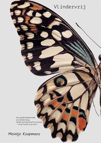 Vlindervrij: Een gedichtenbundel vol herkenning liefde emotie kracht en hoop “ uit je hoofd in je hart “ von Brave New Books