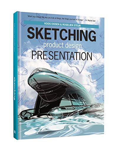 Sketching Product Design Presentation: From how-to-sketch to why-to-sketch von Bis Publishers