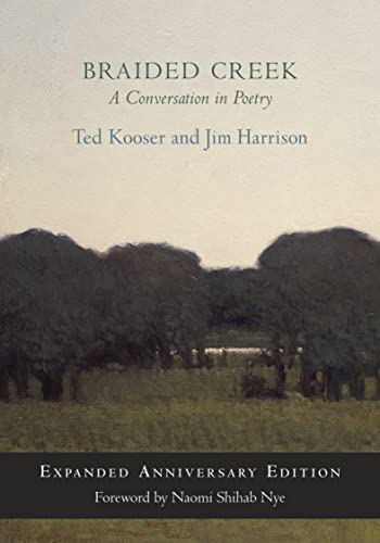 Braided Creek: A Conversation in Poetry: Expanded Anniversary Edition von Copper Canyon Press