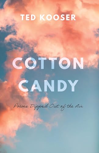 Cotton Candy: Poems Dipped Out of the Air von University of Nebraska Press