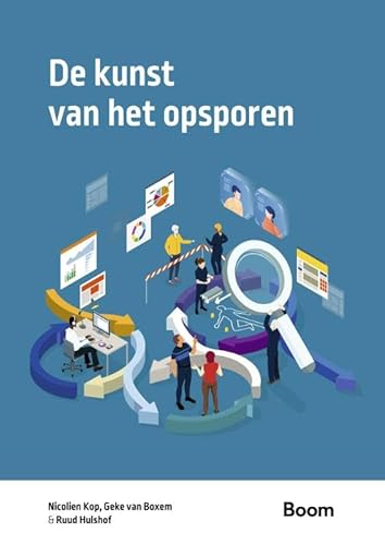De kunst van het opsporen (Boom studieboeken criminologie) von Boom criminologie