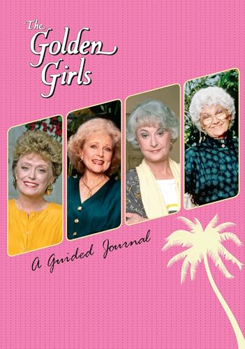 The Golden Girls: A Guided Journal