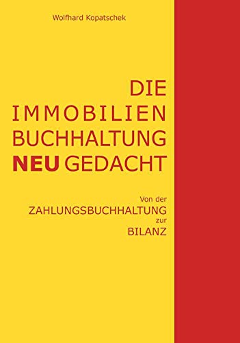Die Immobilienbuchhaltung neu gedacht: Von der Zahlungsbuchhaltung zur Bilanz von Buchschmiede