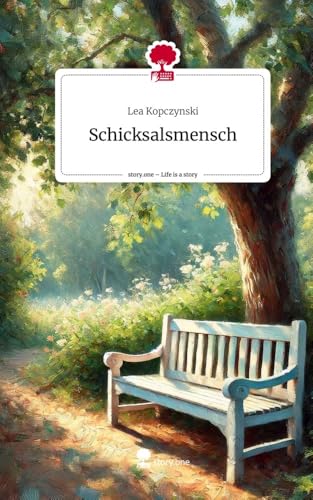 Schicksalsmensch. Life is a Story - story.one: DE von story.one publishing