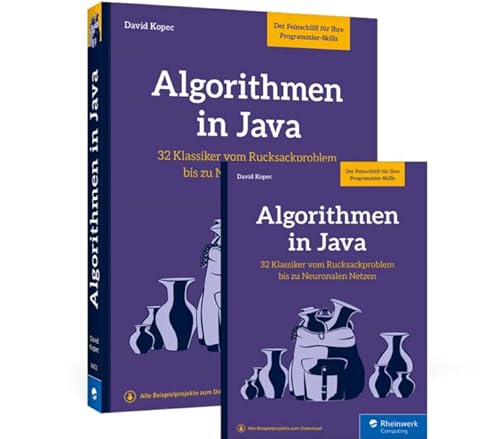 Algorithmen in Java: 32 Klassiker vom Rucksackproblem bis zu Neuronalen Netzen von Rheinwerk