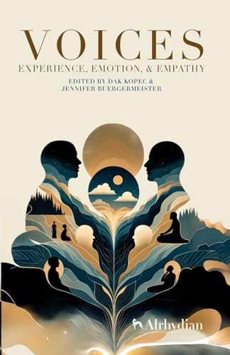 Voices: Experience, Emotion, and Empathy von Atrhydian Media