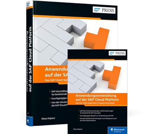 Anwendungsentwicklung auf der SAP Cloud Platform: Das SAP Cloud Application Programming Model von Rheinwerk