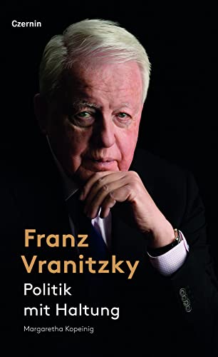 Franz Vranitzky: Politik mit Haltung von Czernin