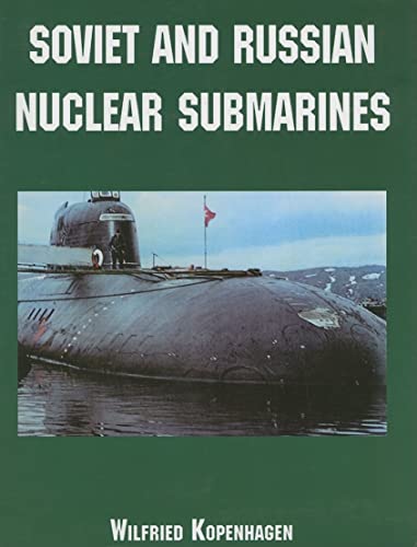 Soviet and Russian Nuclear Submarines von Schiffer Publishing