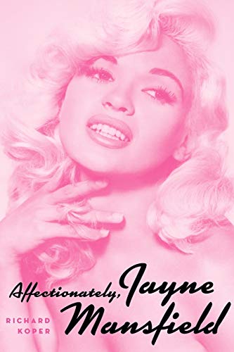 Affectionately, Jayne Mansfield von BearManor Media