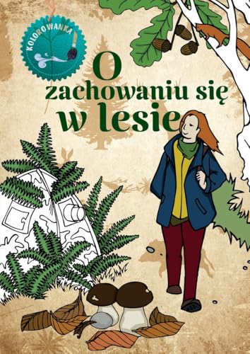 O zachowaniu się w lesie Kolorowanka O zachowaniu się w lesie Kolorowanka von Multico
