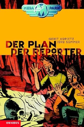 Megapark / Der Plan der Reporter: Kinderbuch ab 10