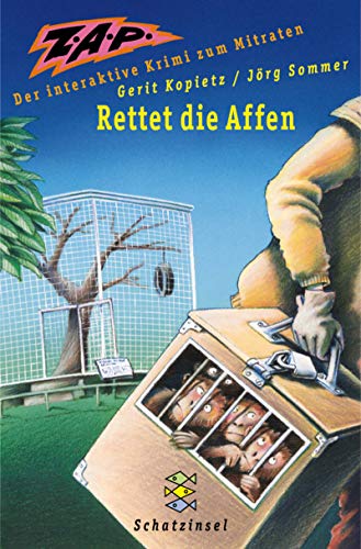 Z.A.P. Rettet die Affen: Der interaktive Krimi zum Mitraten (Fischer Schatzinsel) von Fischer Sauerländer
