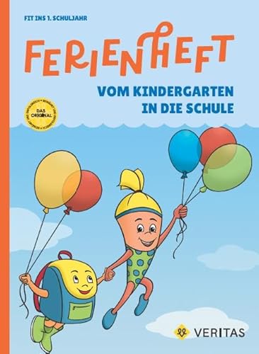 Vom Kindergarten in die Schule - 1. Schuljahr: Ferienheft. Vom Kindergarten in die Schule. Lehrplan 2023 - Ferienheft mit eingelegten Lösungen Vom Kindergarten in die Schule - 1. Schuljahr: Ferienheft. Vom Kindergarten in die Schule. Lehrplan 2023 - Ferienheft mit eingelegten Lösungen von Veritas