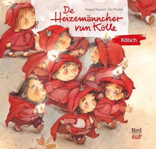 De Heizemänncher vun Kölle: Auf Kölsch (Sternchen) von NordSd Verlag AG