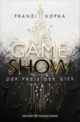 Gameshow – Der Preis der Gier: Actionreicher Jugendroman mit Enemy-to-Lovers-Romance von Fischer Sauerländer