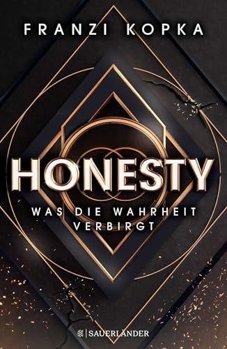 Honesty. Was die Wahrheit verbirgt: Der Auftakt der neuen Dystopie von Franzi Kopka! Spannende Jugendbuchreihe ab 14 Honesty. Was die Wahrheit verbirgt: Der Auftakt der neuen Dystopie von Franzi Kopka! Spannende Jugendbuchreihe ab 14