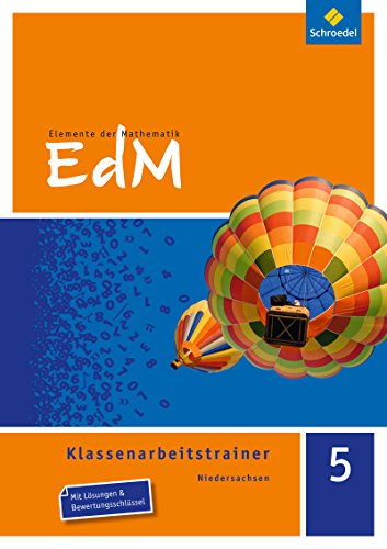 Elemente der Mathematik Klassenarbeitstrainer - Ausgabe für Niedersachsen: Klassenarbeitstrainer 5 G8