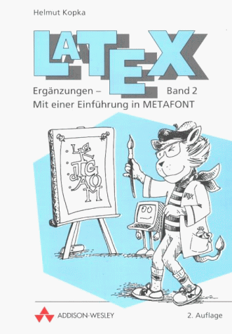LaTeX - Band 2: Ergänzungen . Mit einer Einführung in METAFONT (Sonstige Bücher AW) von Addison-Wesley