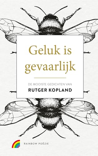 Geluk is gevaarlijk (Rainbow poëzie)