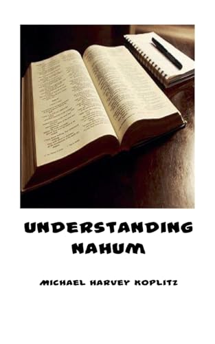 Understanding Nahum von Michael Koplitz