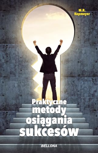 Praktyczne metody osiągania sukcesów von Bellona