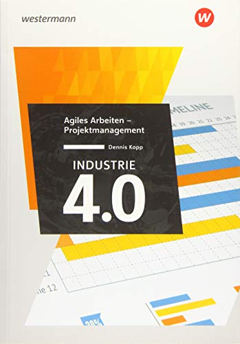 Industrie 4.0: Agiles Arbeiten – Projektmanagement von Westermann Schulbuch