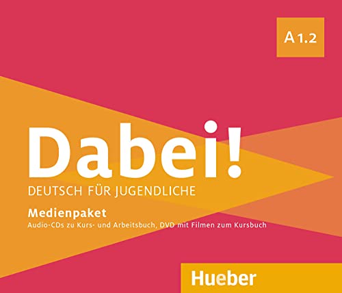 Dabei! A1.2: Deutsch für Jugendliche.Deutsch als Fremdsprache / Medienpaket von Hueber