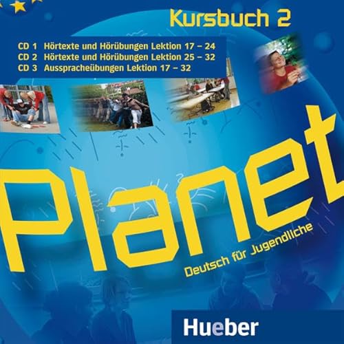 Planet 2: Deutsch für Jugendliche.Deutsch als Fremdsprache / 3 Audio-CDs zum Kursbuch von Hueber