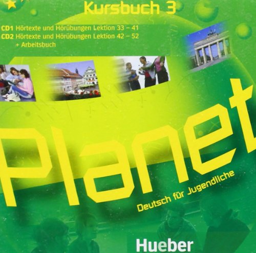 Planet 3: Deutsch für Jugendliche.Deutsch als Fremdsprache / 2 Audio-CDs zum Kursbuch Planet 3: Deutsch für Jugendliche.Deutsch als Fremdsprache / 2 Audio-CDs zum Kursbuch