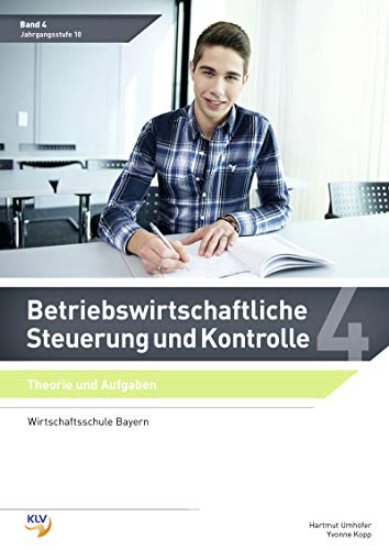 Betriebswirtschaftliche Steuerung und Kontrolle: Band 4 Theorie und Aufgaben von Westermann Berufliche Bildung GmbH
