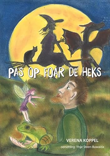 Pas op foar de heks Pas op foar de heks von Uitgeverij Elikser